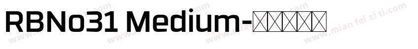 RBNo31 Medium字体转换